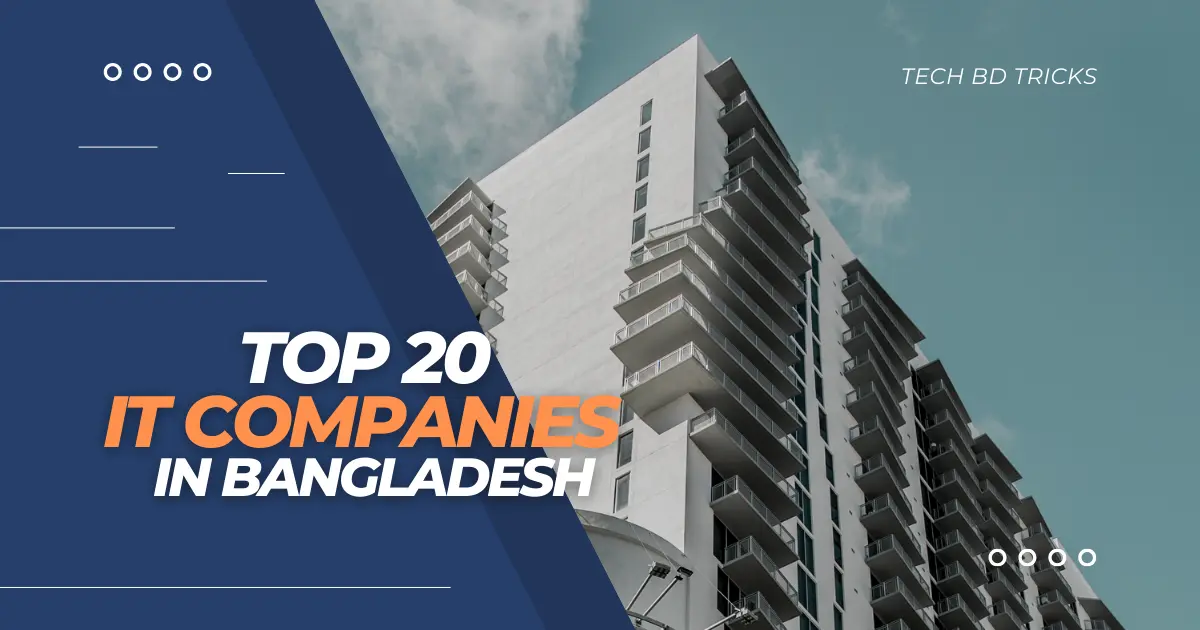 Top 20 IT Companies in Bangladesh